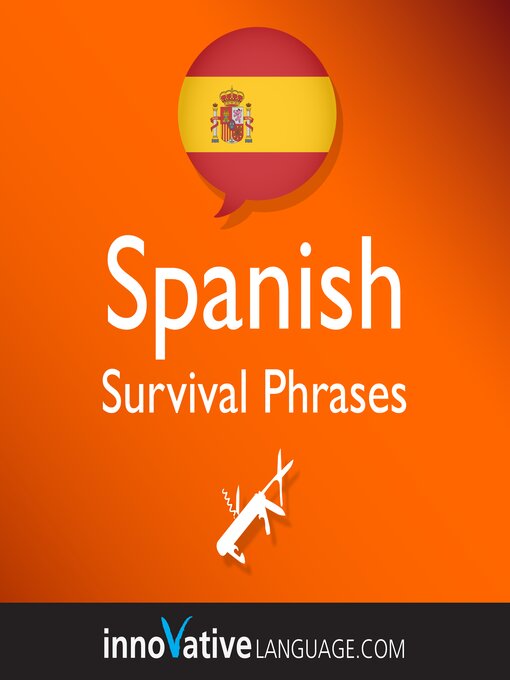 Title details for Learn Spanish: Survival Phrases Spanish, Lessons 1-60 by Innovative Language Learning, LLC - Available